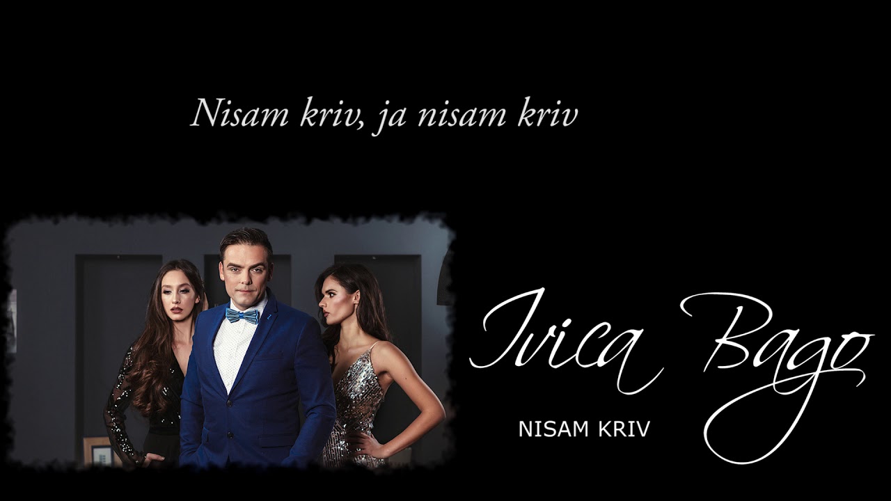Ivica Bago - Nisam kriv (NEW 2020)