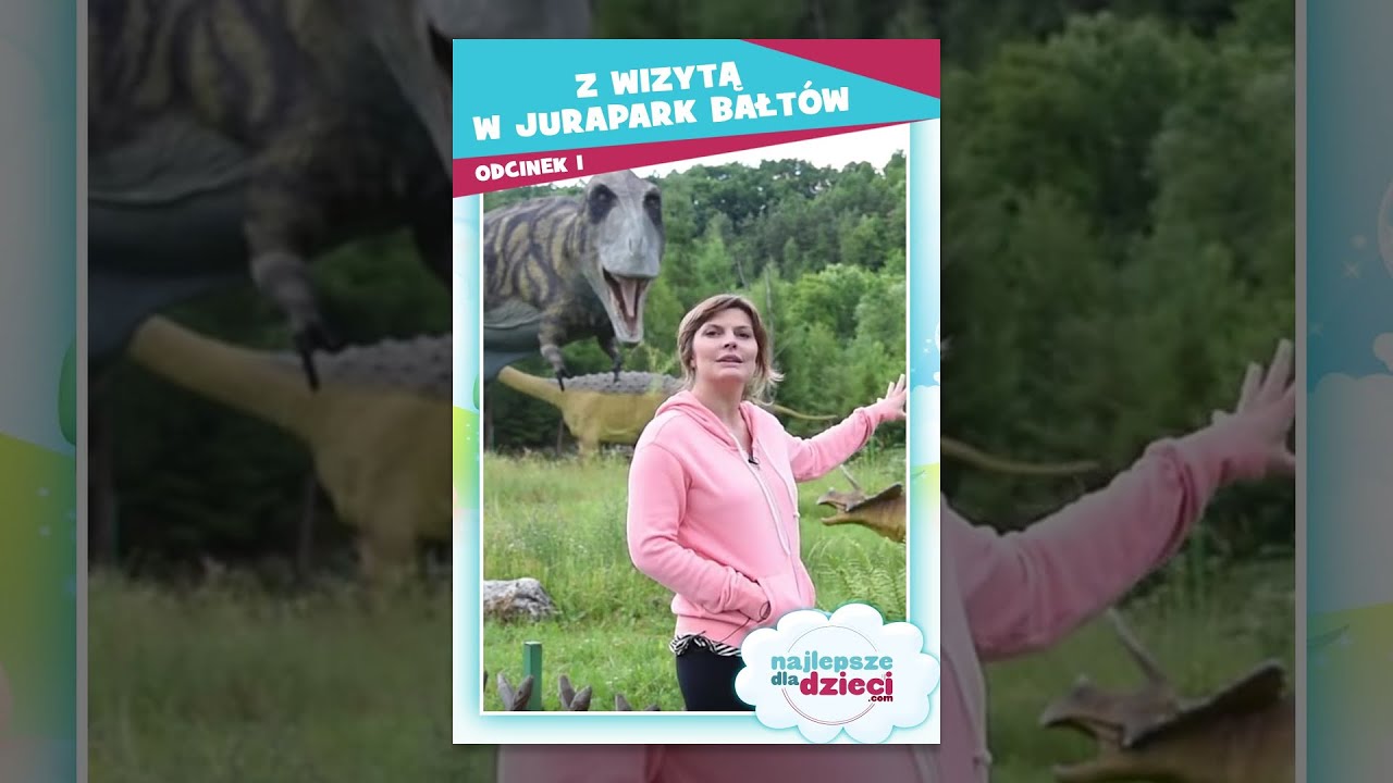 Z wizytą w JuraPark Bałtów - odcinek 1 - Najlepsze Dla Dzieci