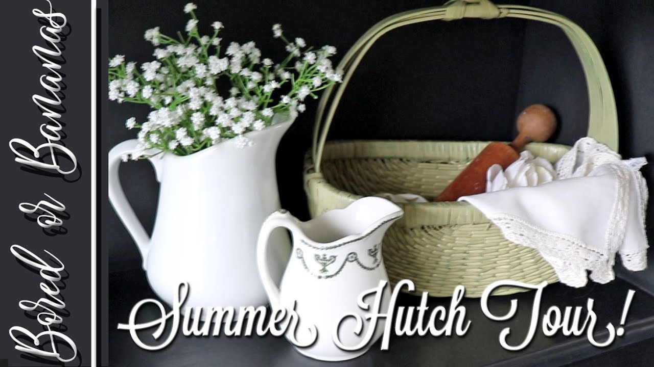 THRIFTED SUMMER HUTCH DECOR TOUR! {BORED OR BANANAS}