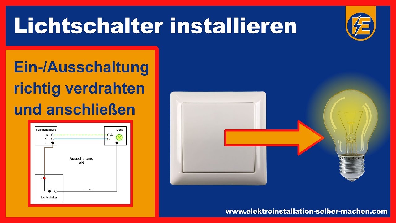 Lichtschalter anschließen – Aufbau & Funktionsweise der Ein-/Ausschaltung erklärt