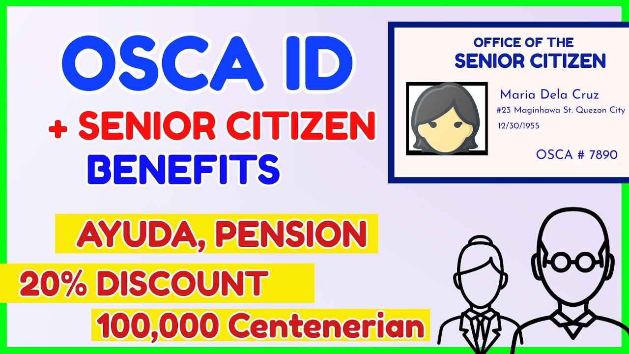 Paano Kumuha ng Senior Citizen OSCA ID - Benefits Ayuda Pension Discount