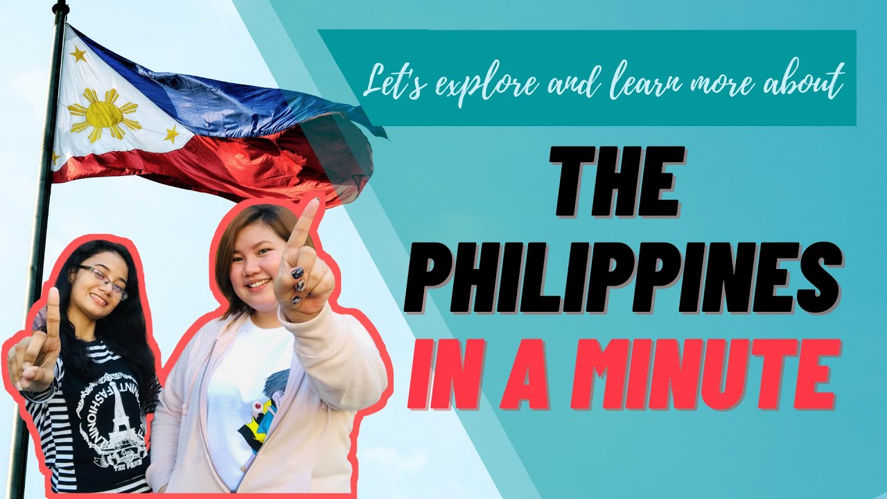 The Philippines in a minute / 1分でフィリピンがわかる (Introduction)