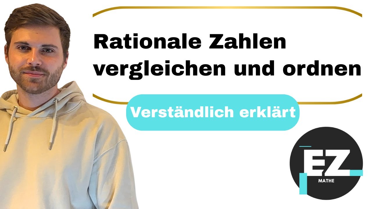 Rationale Zahlen vergleichen und ordnen | Verständlich erklärt