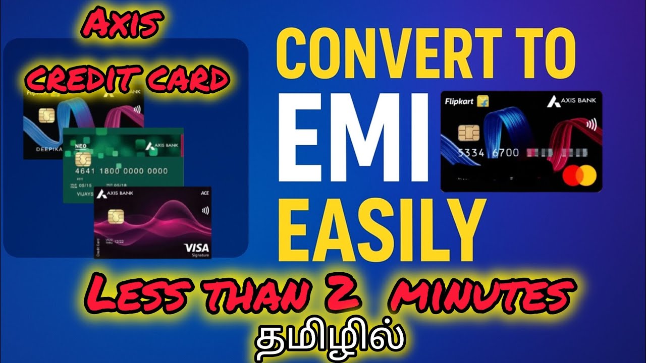 How to Convert Axis Bank Credit Card Unbilled Amount into EMI | Step-by-Step Guide 💳