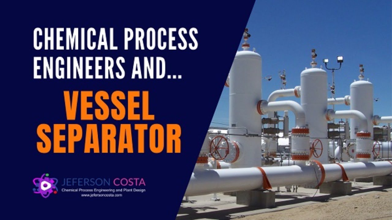 Vessel separator aspen hysys and drawings for chemical process engineers