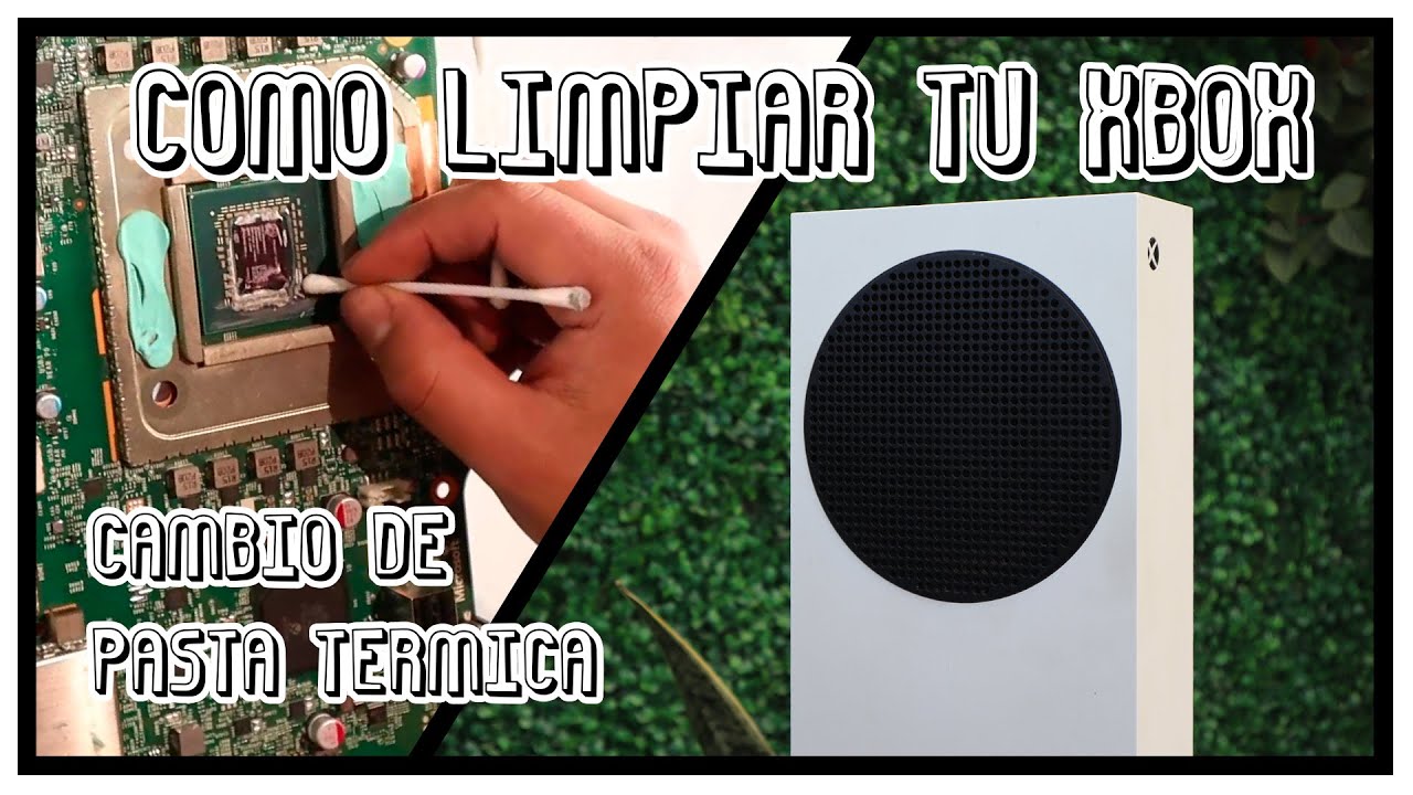 COMO LIMPIAR Y CAMBIAR PASTA TÉRMICA - XBOX SERIES S
