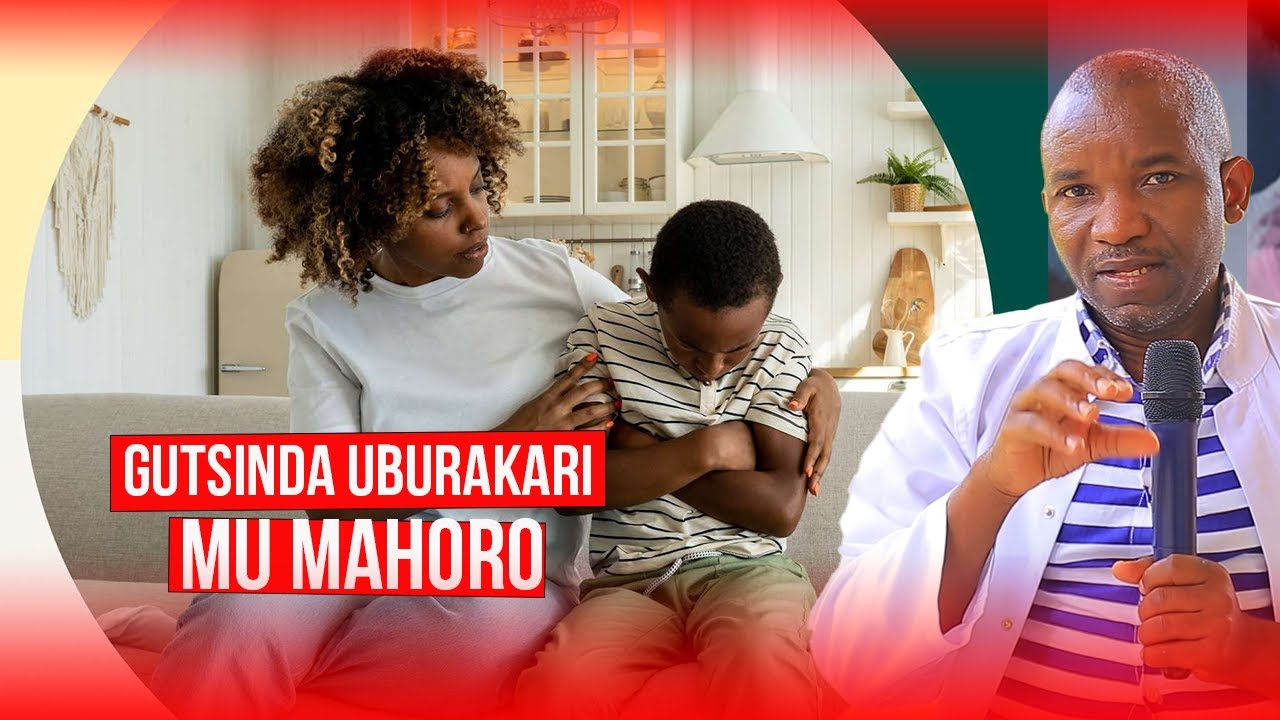 UMWANA ARIVUMBURA BIKABIJE IYO ARAKAYE? 👉👉👉NGUKU UKO WATSINDA UBURAKARI BWE MU MAHORO.