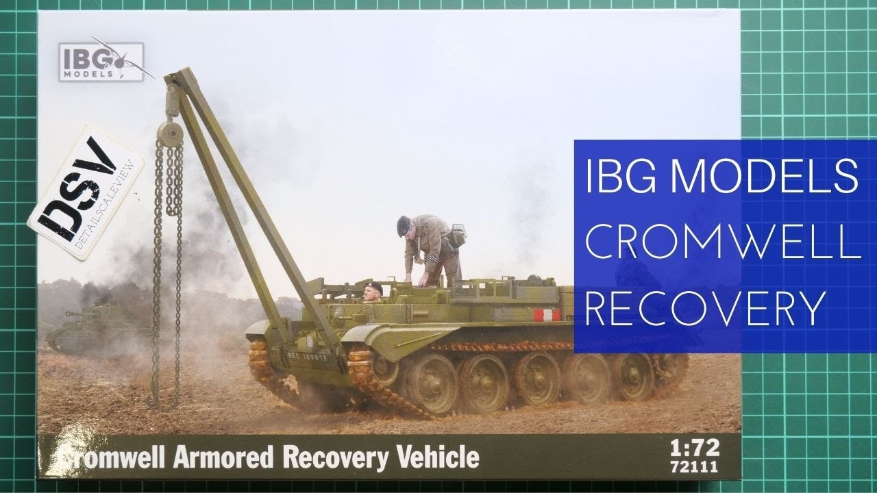 IBG Models 1/72 Cromwell Recovery Vehicle (72111) Review