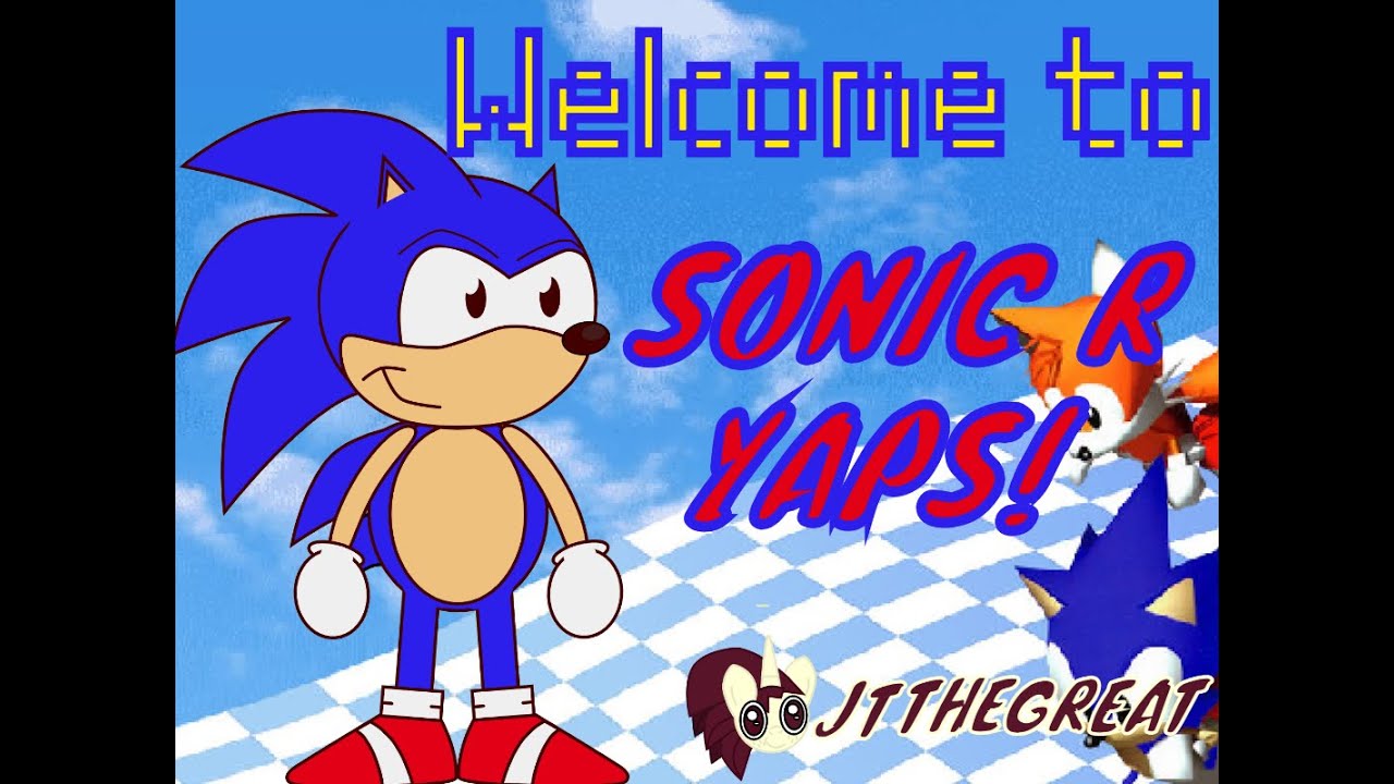 Добро пожаловать в Sonic R Yaps!