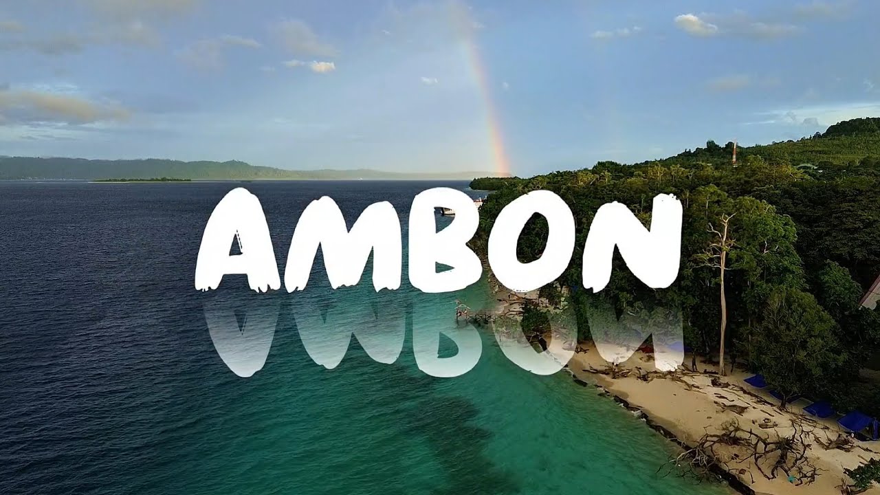 MENELUSURI KEINDAHAN PULAU AMBON YANG MEMPESONA: PANTAI, LAUT BIRU & SEJARAH || PERJALANAN KE MALUKU