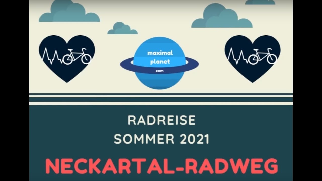 Neckartalradweg Radreise 2021