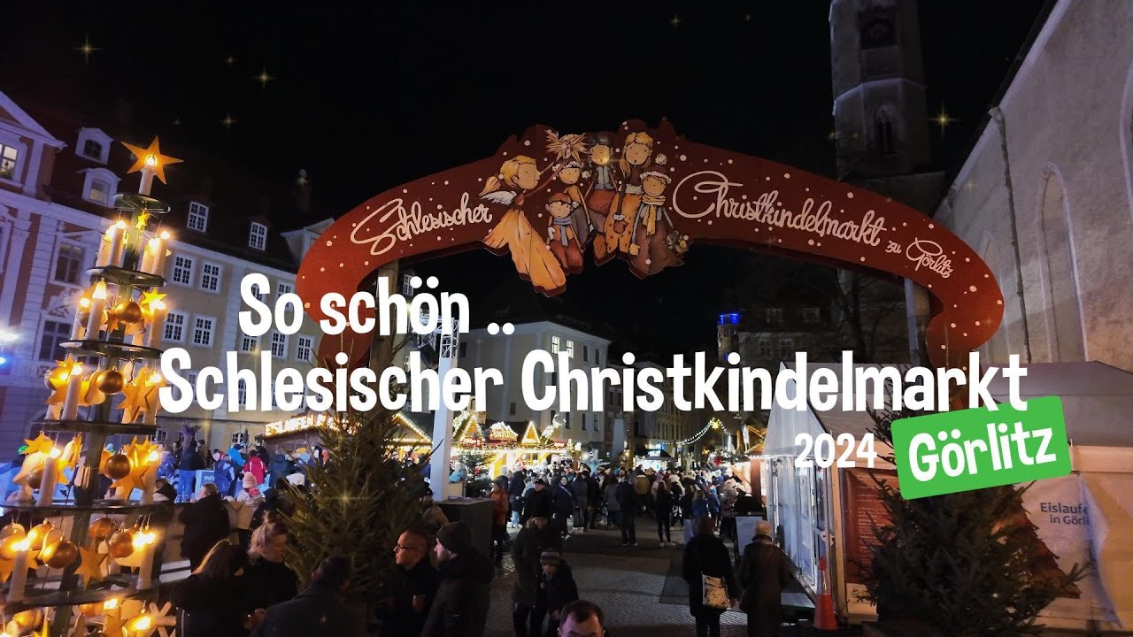 ✨ Schlesischer Christkindelmarkt in Görlitz #2024🎄Magische Weihnachten in Görlitz