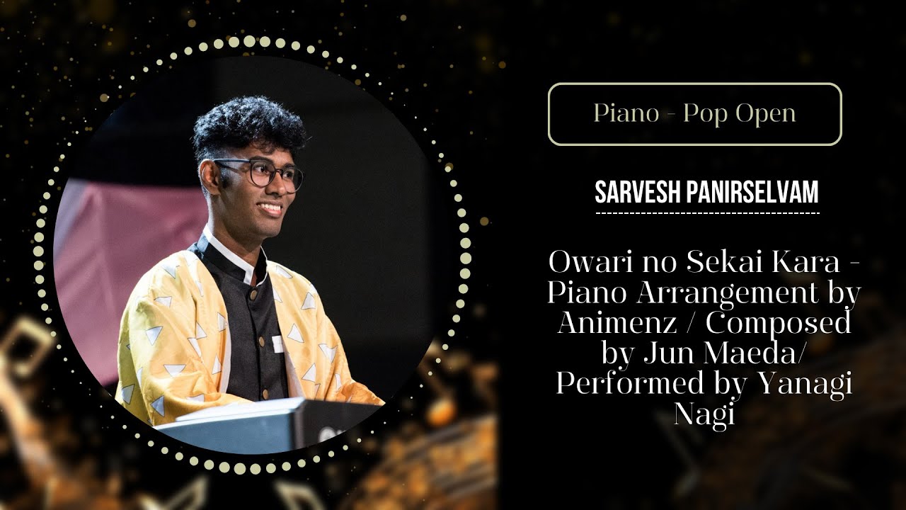 Owari No Sekai Kara - Piano Arr By Animenz By Sarvesh Panirselvam  - The Happy Music Festival 2024