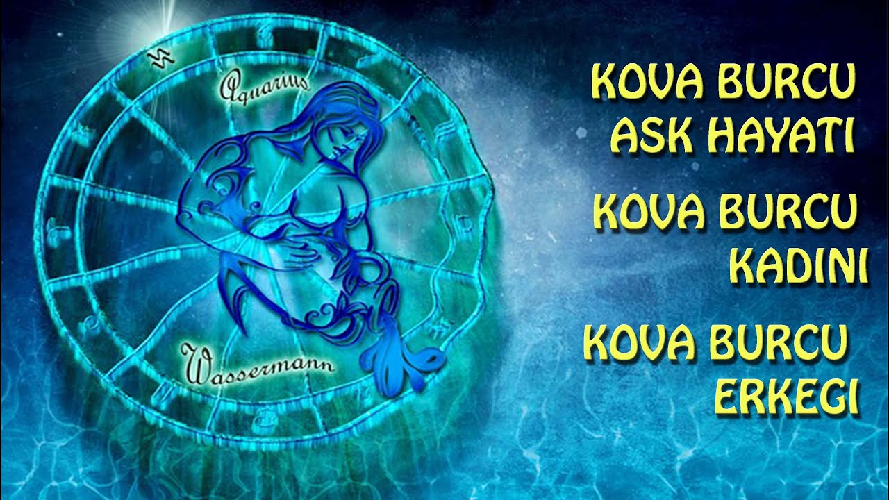 Kova Burcu Aşk Hayatı, Kova Erkeği Nasıl Aşık Olur? Kova Kadını Nasıl Aşık Olur? #kovaburcu