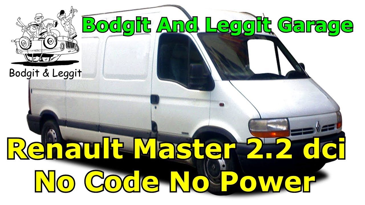 Renault Master 2.2 dci No Code No Power Bodgit And Leggit Garage