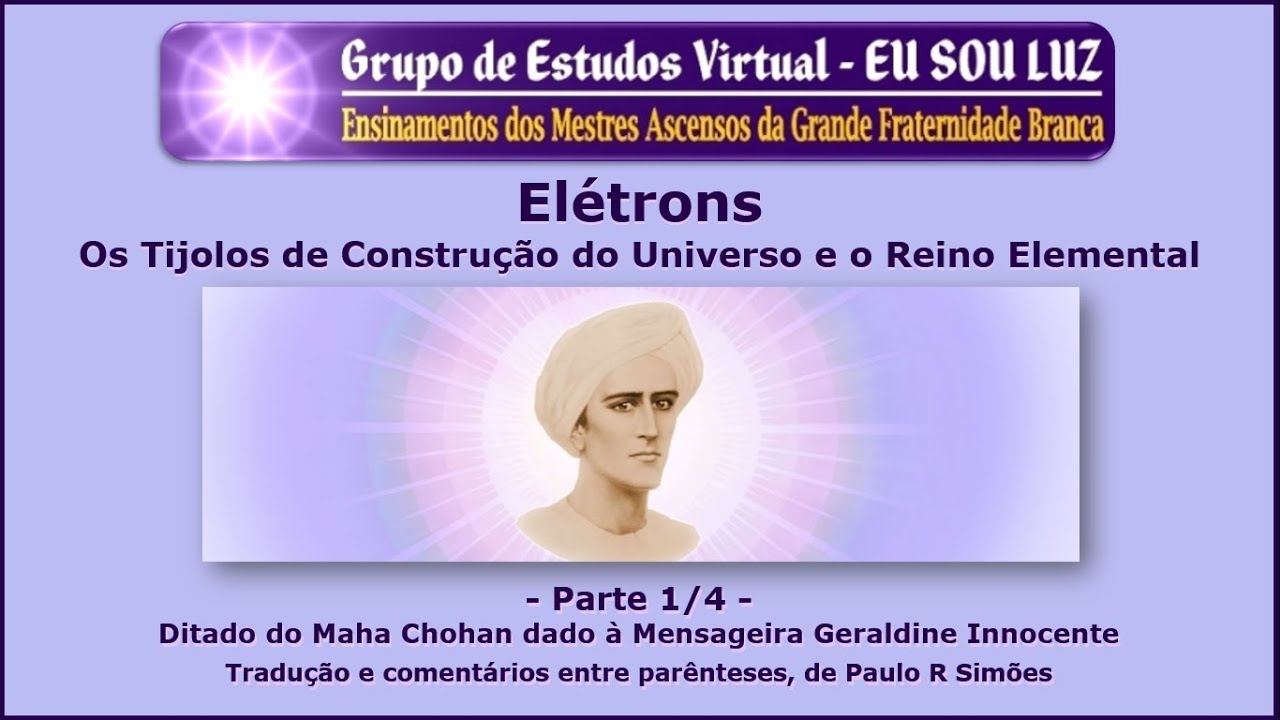 165 - parte 1/4 - Elétrons - Os Tijolos de Construção do Universo e o Reino Elemental -