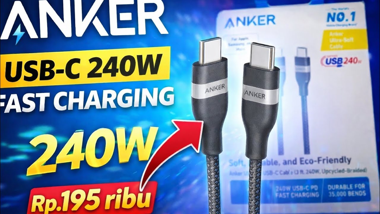 Kabel Anker USB-C 240W! Harga Rp195 Ribu, Sekencang Apa?