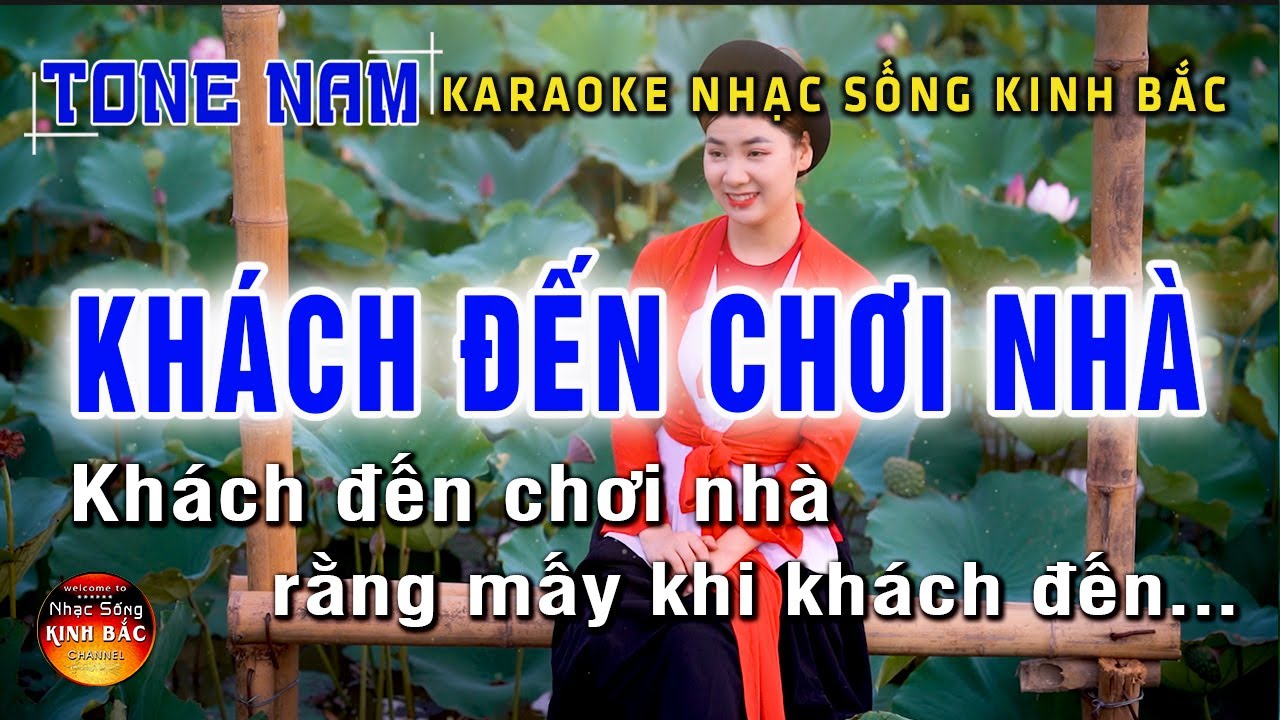 Khách Đến Chơi Nhà Karaoke Nhạc Sống Quan Họ I Tone Nam I Karaoke Kinh Bắc