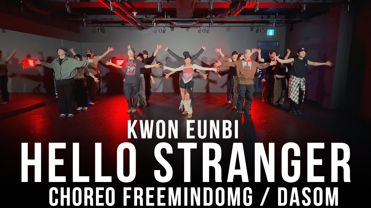 [FreeMind] 권은비(KWON EUNBI) - Hello stranger(Original Choreographer's Demo)