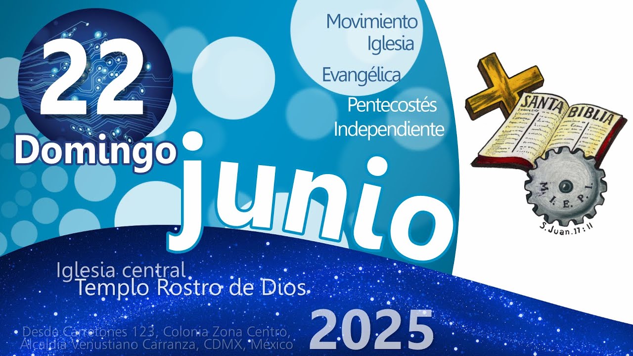 | Culto | Domingo 22 de junio | 2025