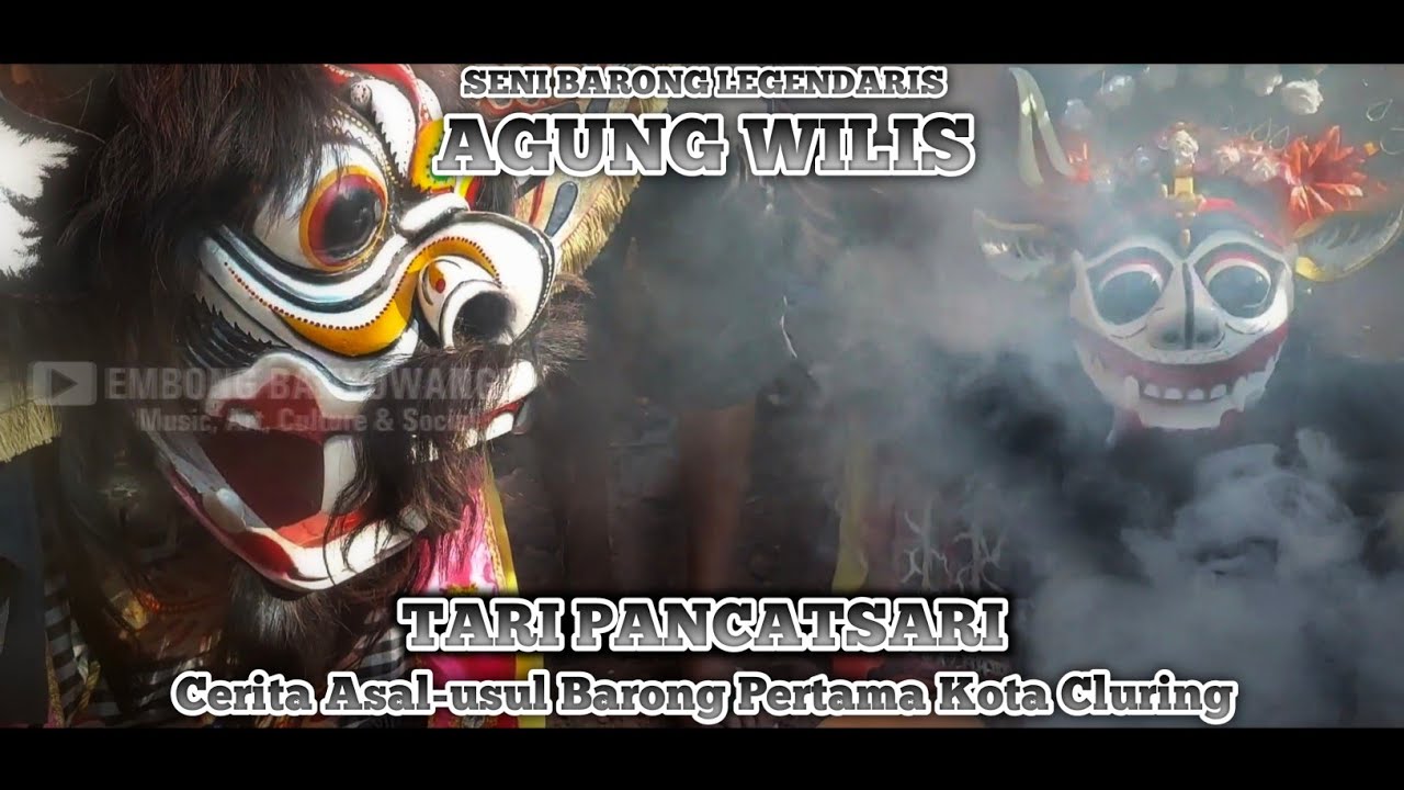 TARI PANCATSARI | ASAL-USUL BARONG PERTAMA CLURING | AGUNG WILIS