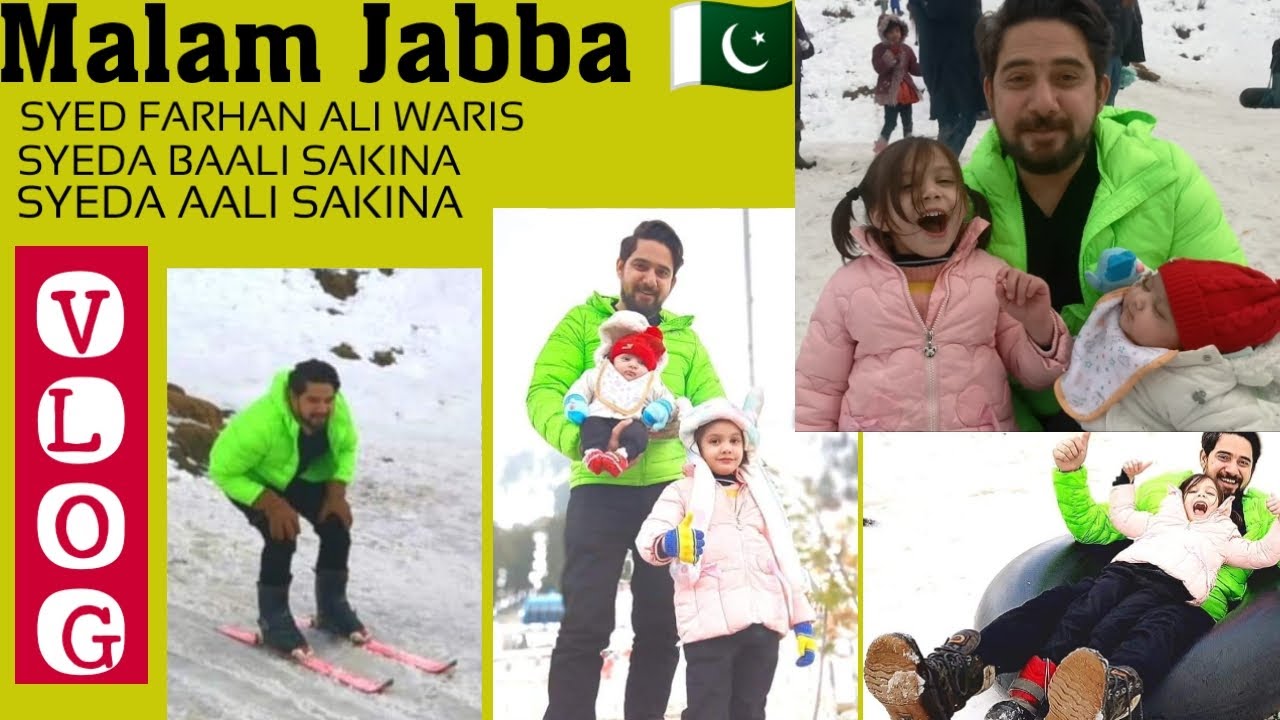VLOG - Malam Jabba 🇵🇰 - SYED FARHAN ALI WARIS - SYEDA BAALI SAKINA & SYEDA AALI SAKINA - DEC. 2020