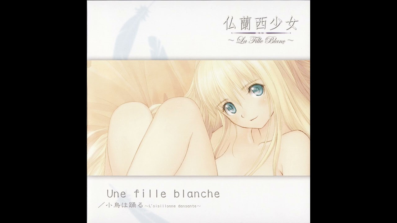 KILA - 仏蘭西少女～La Fille Blanc～ 「Une fille blanche／小鳥は踊る ～L'oisillonne dansante～」