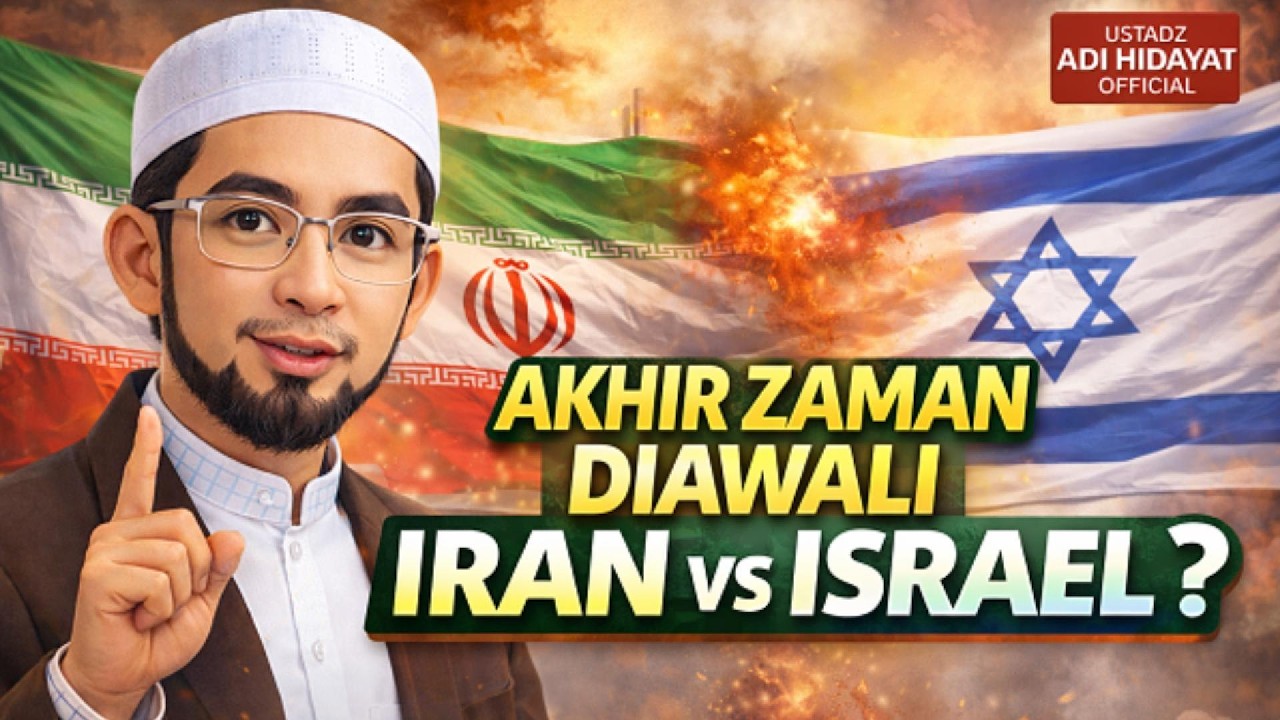 TERBARU! KAJIAN UST ADI HIDAYAT IRAN VS ISR4EL, APAKAH INI TANDA AKHIR ZAMAN⁉️