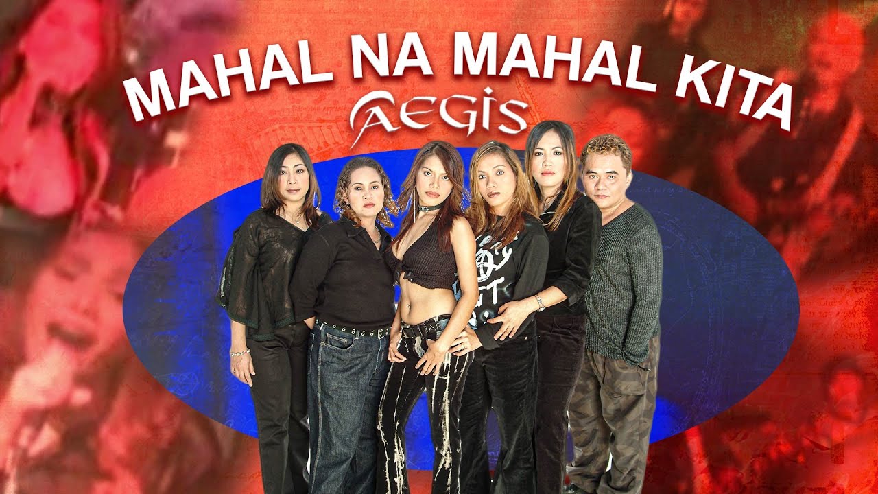 MAHAL NA MAHAL KITA - Aegis (Music Video) OPM