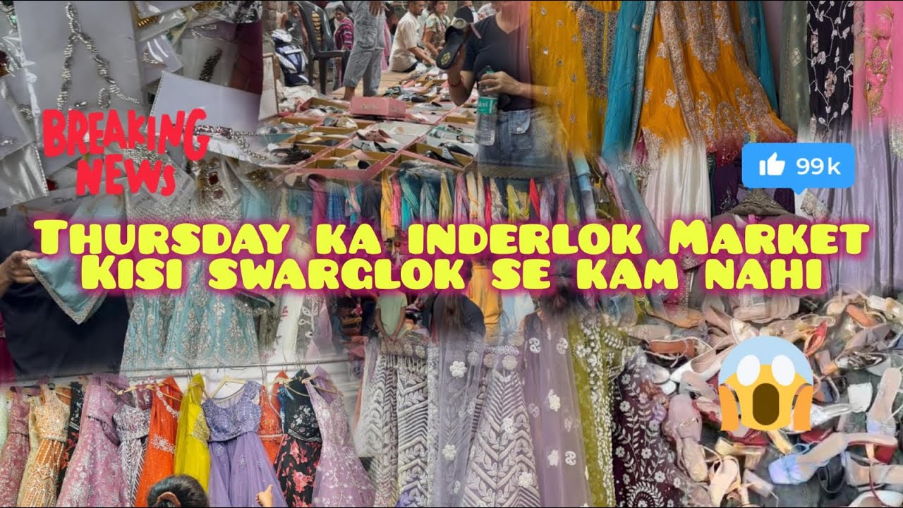 Thursday ka Inderlok market kisi Swargalok se km nahi..😱🫣🫡