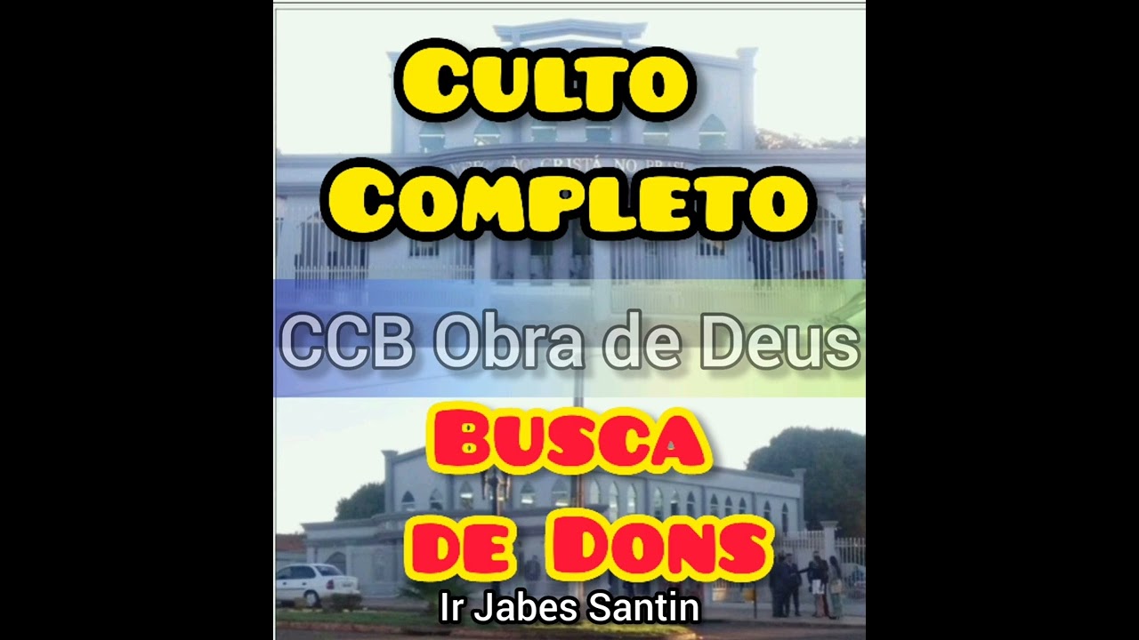 CULTO COM BUSCA DOS DONS DE DEUS - Ir Jabes Santin Congrega&ccedil;&atilde;o Crist&atilde; no Brasil