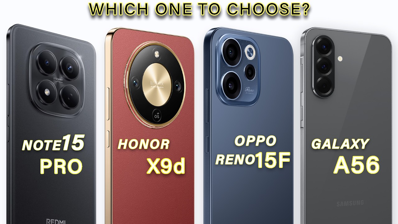 Oppo Reno 15F Vs Samsung A56 Vs Honor X9d Vs Redmi Note 15 Pro