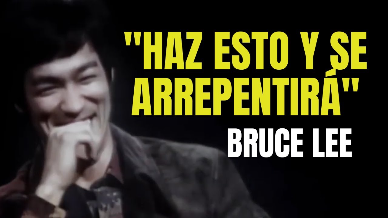 8 Actitudes Que Hacen Que Quienes No Te Valoran Se Arrepientan Amargamente - Bruce Lee