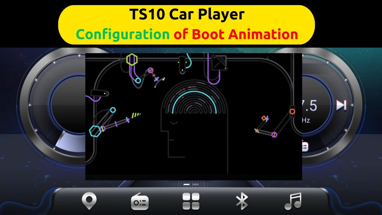 TS10 Car Player | Configuration of Boot Animation.