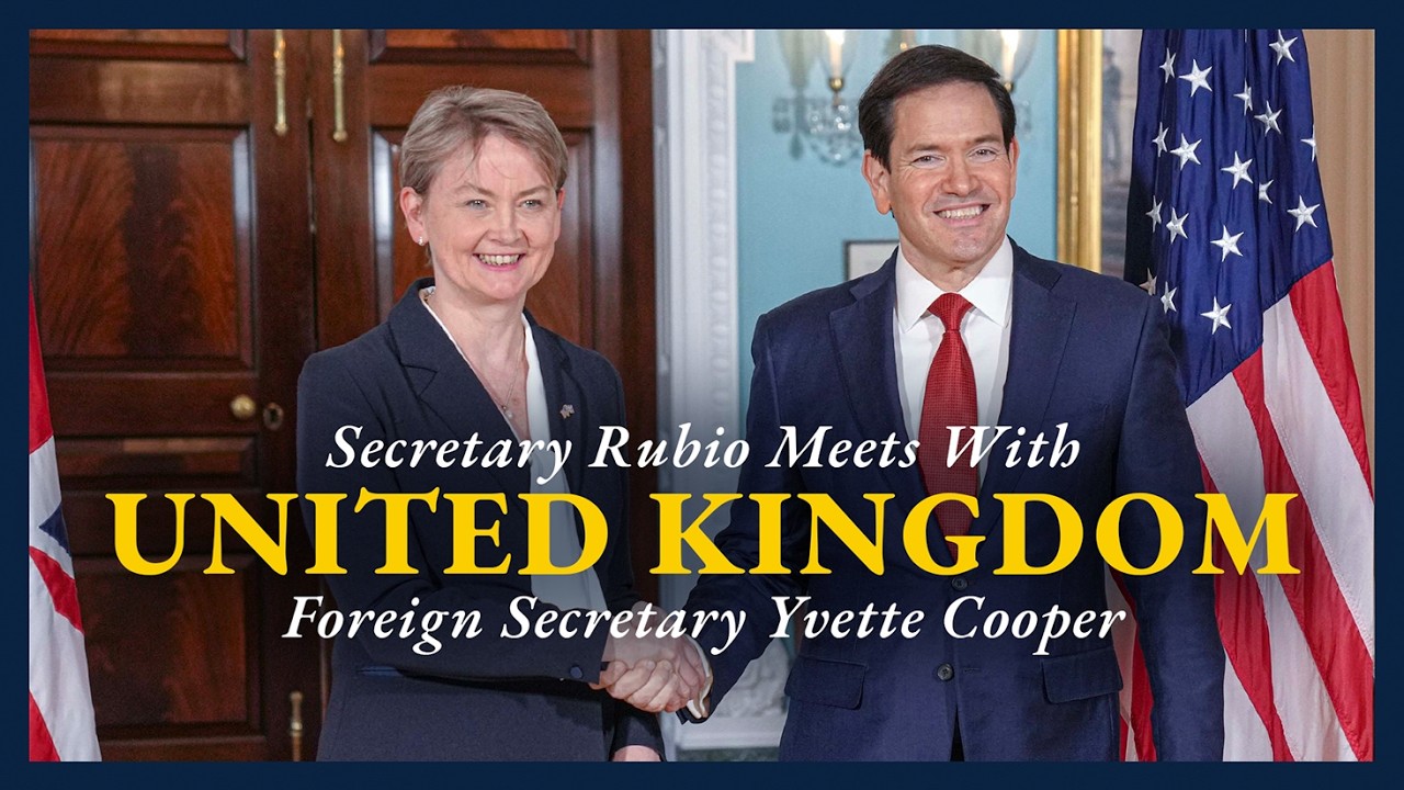 Secretary Rubio meets with UK Foreign Secretary Yvette Cooper