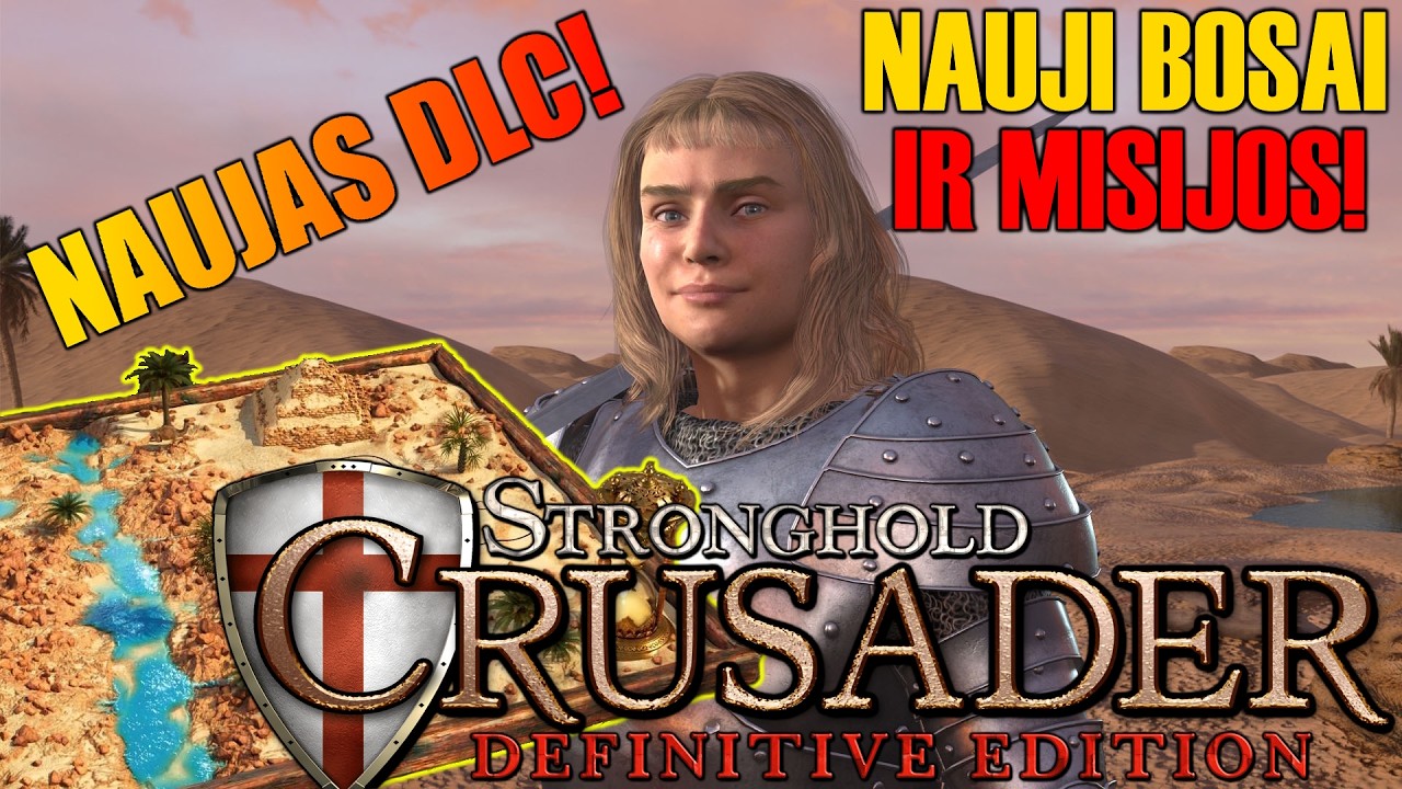 EP 38: Tęsiam NAUJĄ DLC Trail'ą! - Stronghold Crusader: DEFINITIVE EDITION!