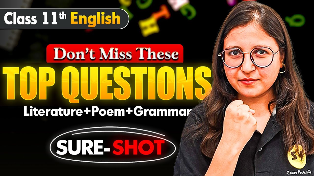 Top Important Questions — Direct Paper Me! | Class 11th Complete English | Deepika Maam