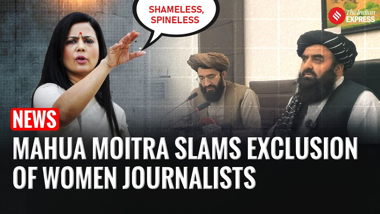 Mahua Moitra Slams Govt Over Taliban Minister Excluding Women Journalists | Afghanistan-India