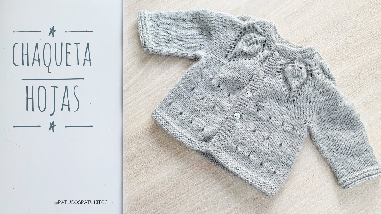 Tejemos chaqueta con canesú de hojas ( podras tejer para cualquier edad)