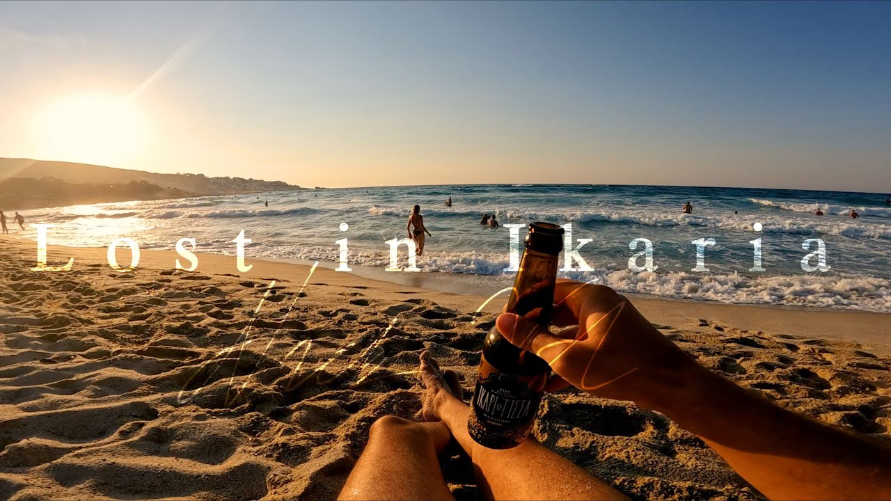 Lost in Ikaria - Summer stories from Greek islands