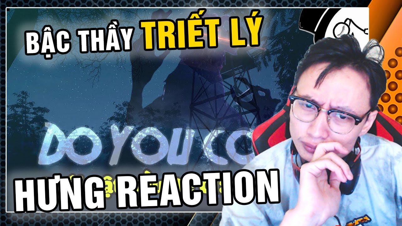 HƯNG REACTION || MONSIEUR TUNA 