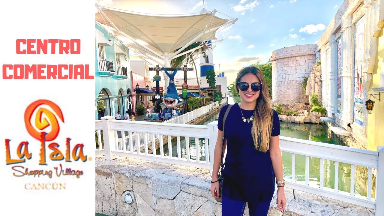 Plaza la Isla Cancún ¡¡EL MEJOR CENTRO COMERCIAL!!