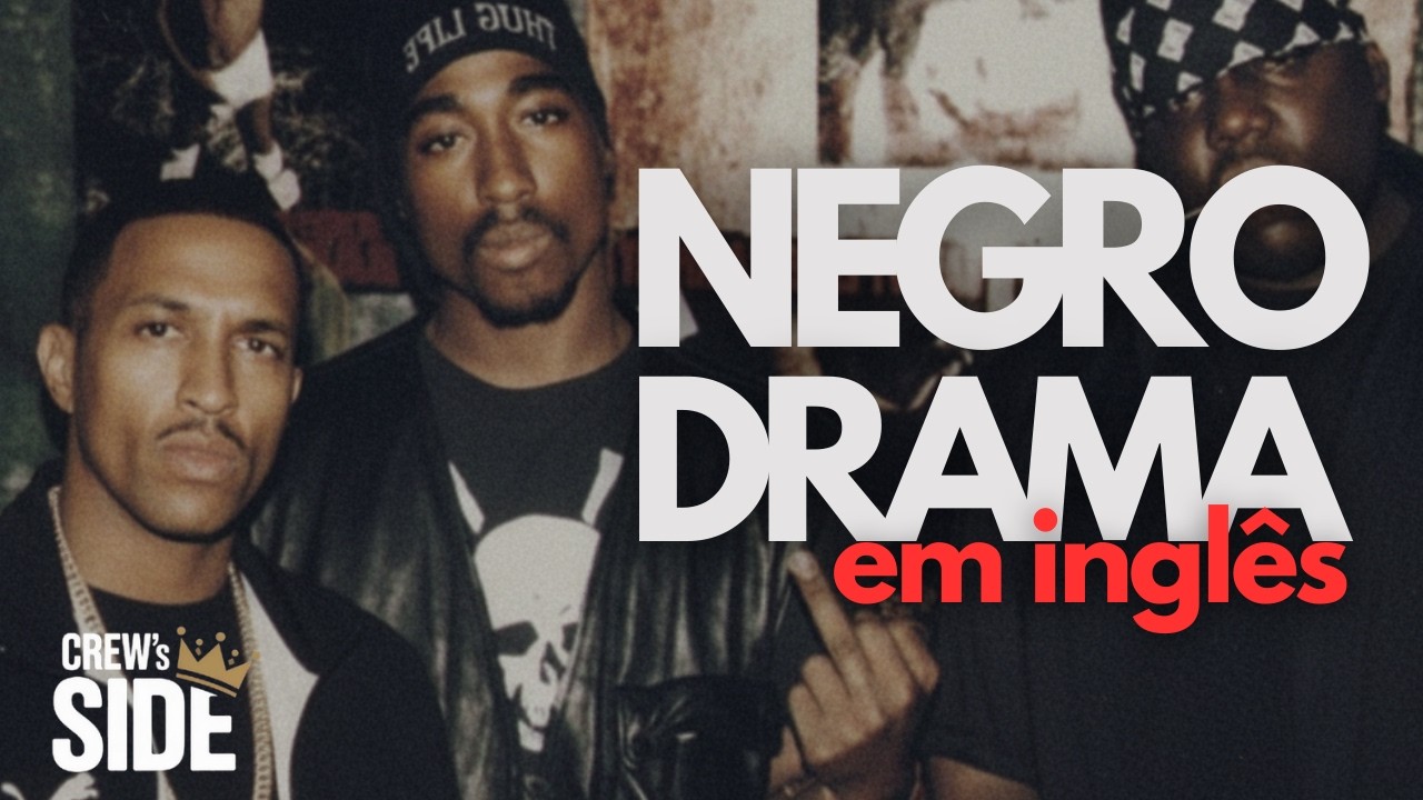RACIONAIS x 2PAC - Negro Drama (Versão em Inglês) | Crew Side