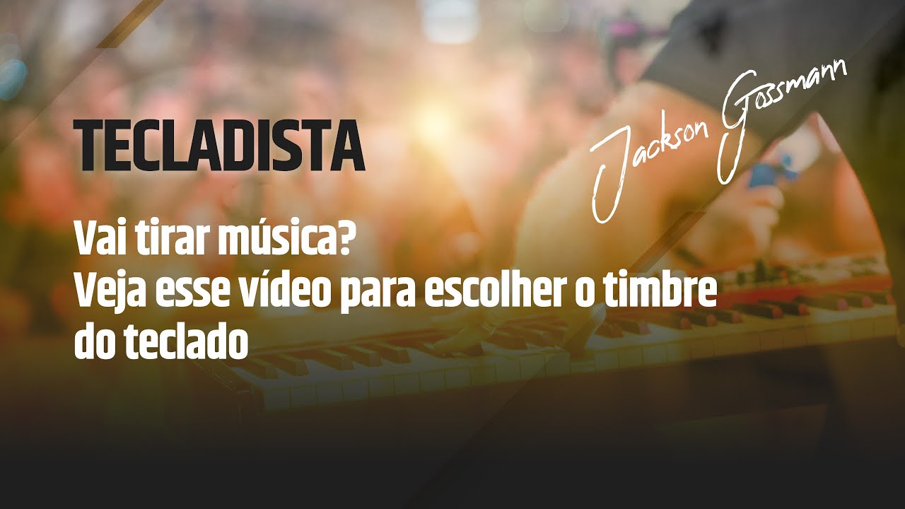 Aprenda escolher o timbre do teclado