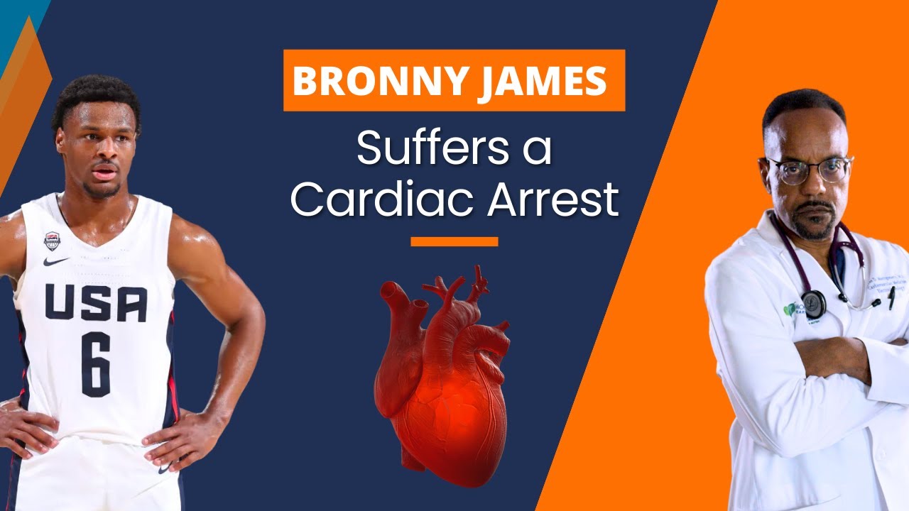 Why did Bronny James Suffer Cardiac Arrest?