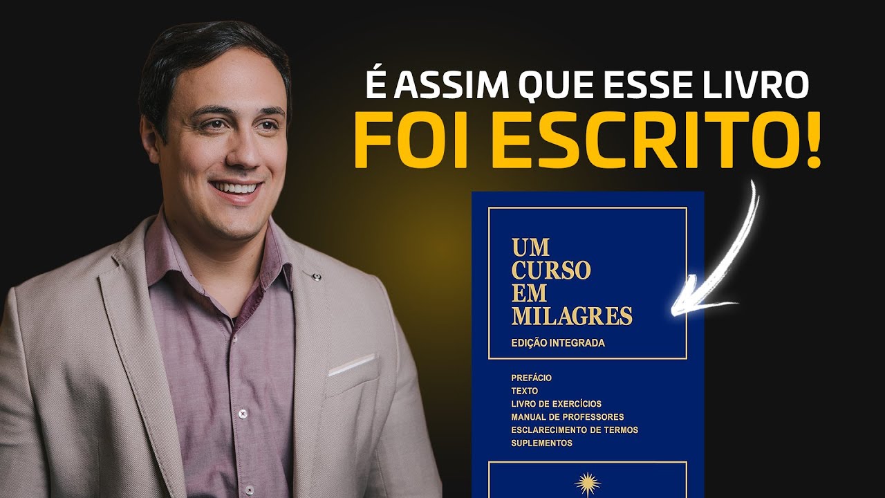 A CRIAÇÃO do livro UM CURSO EM MILAGRES 📖 - Com 