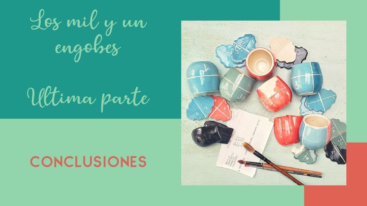 LOS MIL Y UN ENGOBES, ULTIMA PARTE  CONCLUSIONES