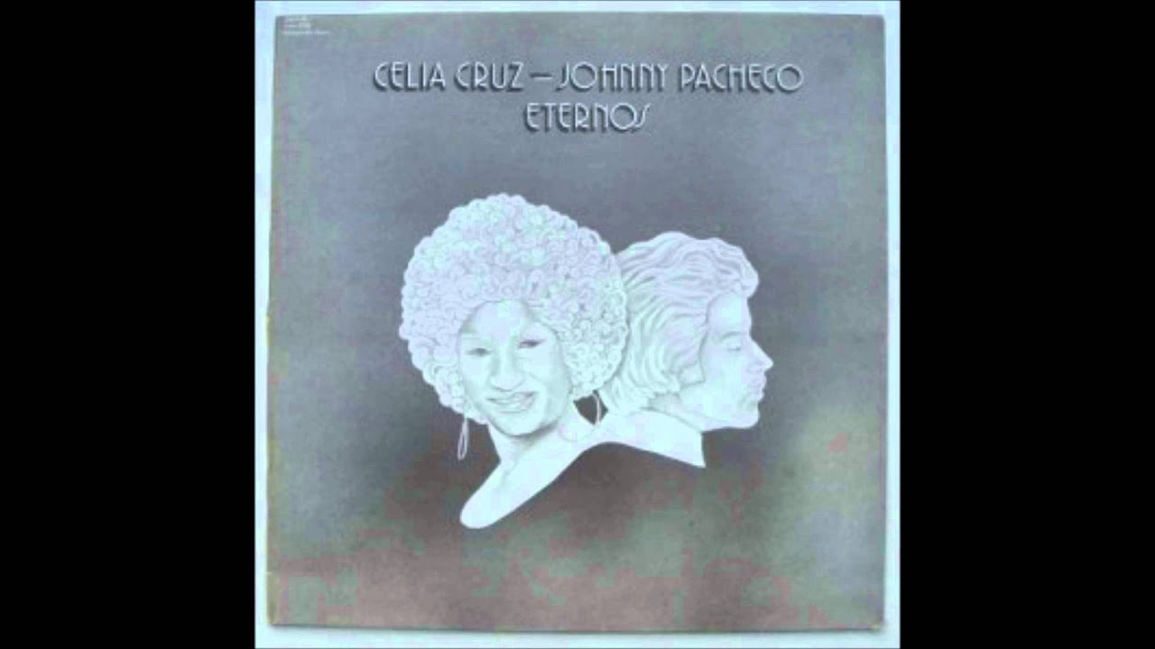 FLOR DE MAYO - CELIA CRUZ Y JHONNY PACHECO