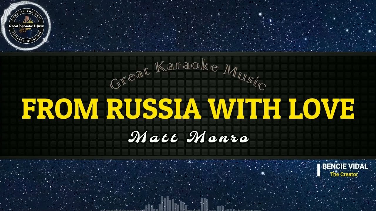 From Russia With Love (KARAOKE) Matt Monro