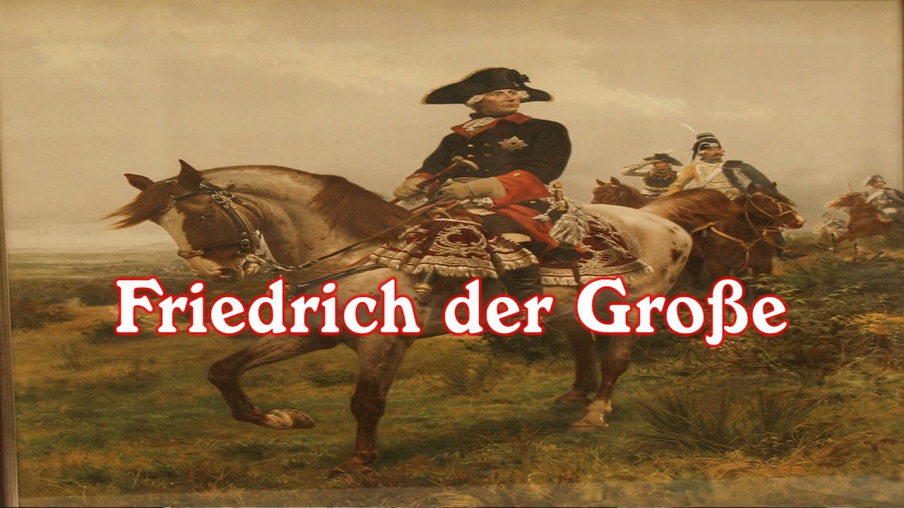 Friedrich der Gro&szlig;e